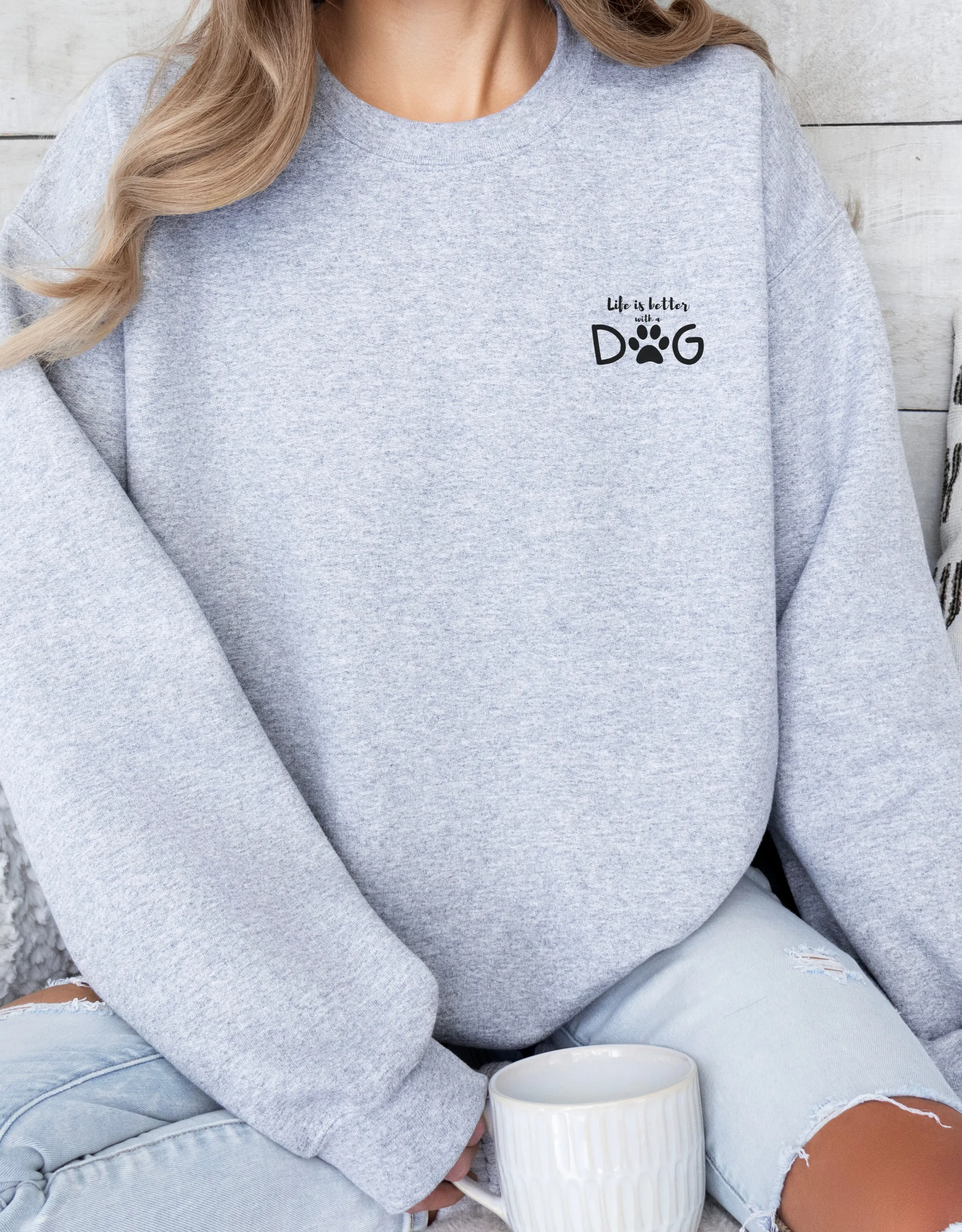 Life is Better with a Dog – Classic Dog Lover Crewneck Sweatshirt for Cozy Comfort