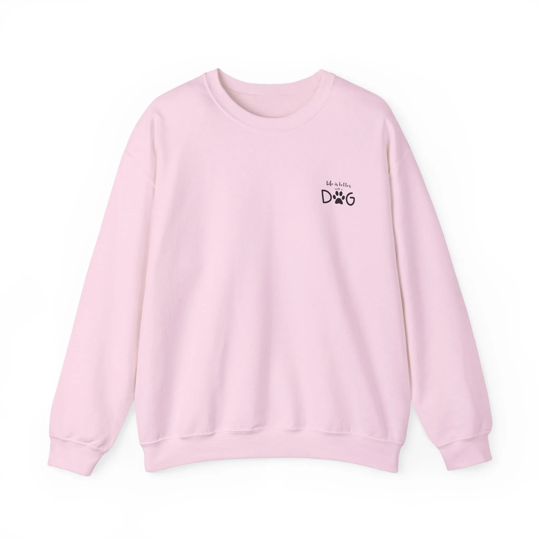 Life is Better with a Dog – Classic Dog Lover Crewneck Sweatshirt for Cozy Comfort