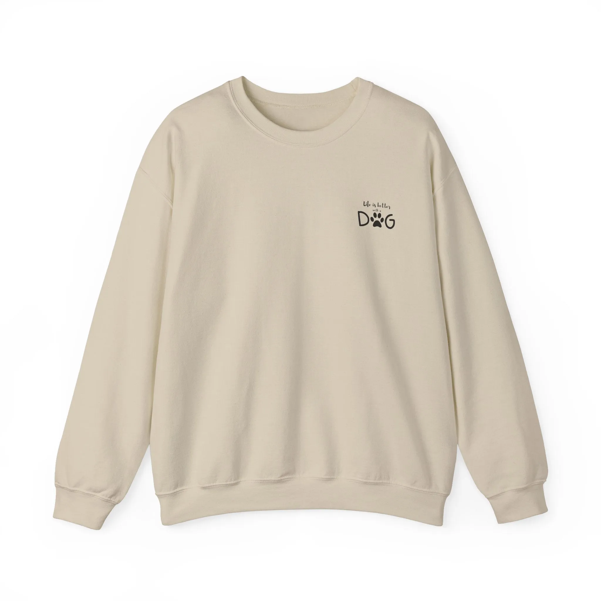 Life is Better with a Dog – Classic Dog Lover Crewneck Sweatshirt for Cozy Comfort