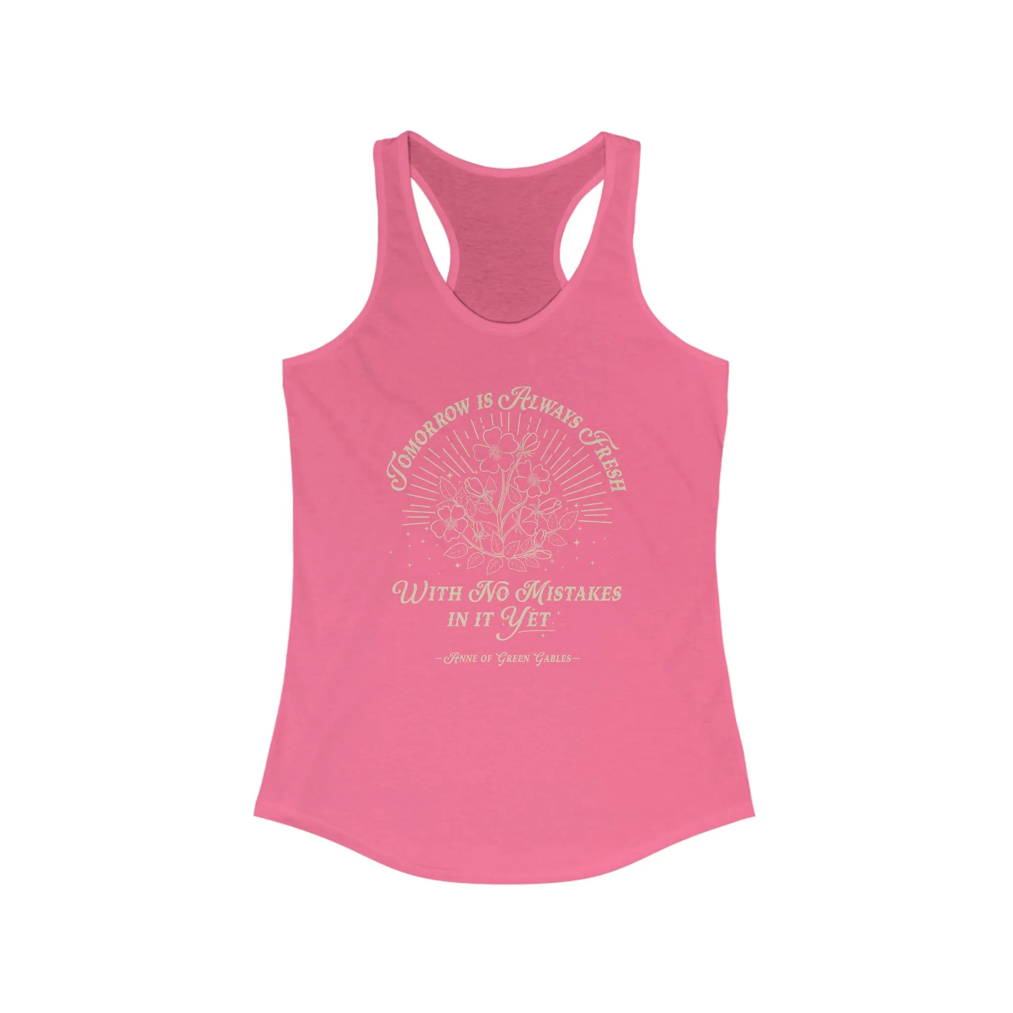 Tomorrow Is Always Fresh Racerback Tank Top