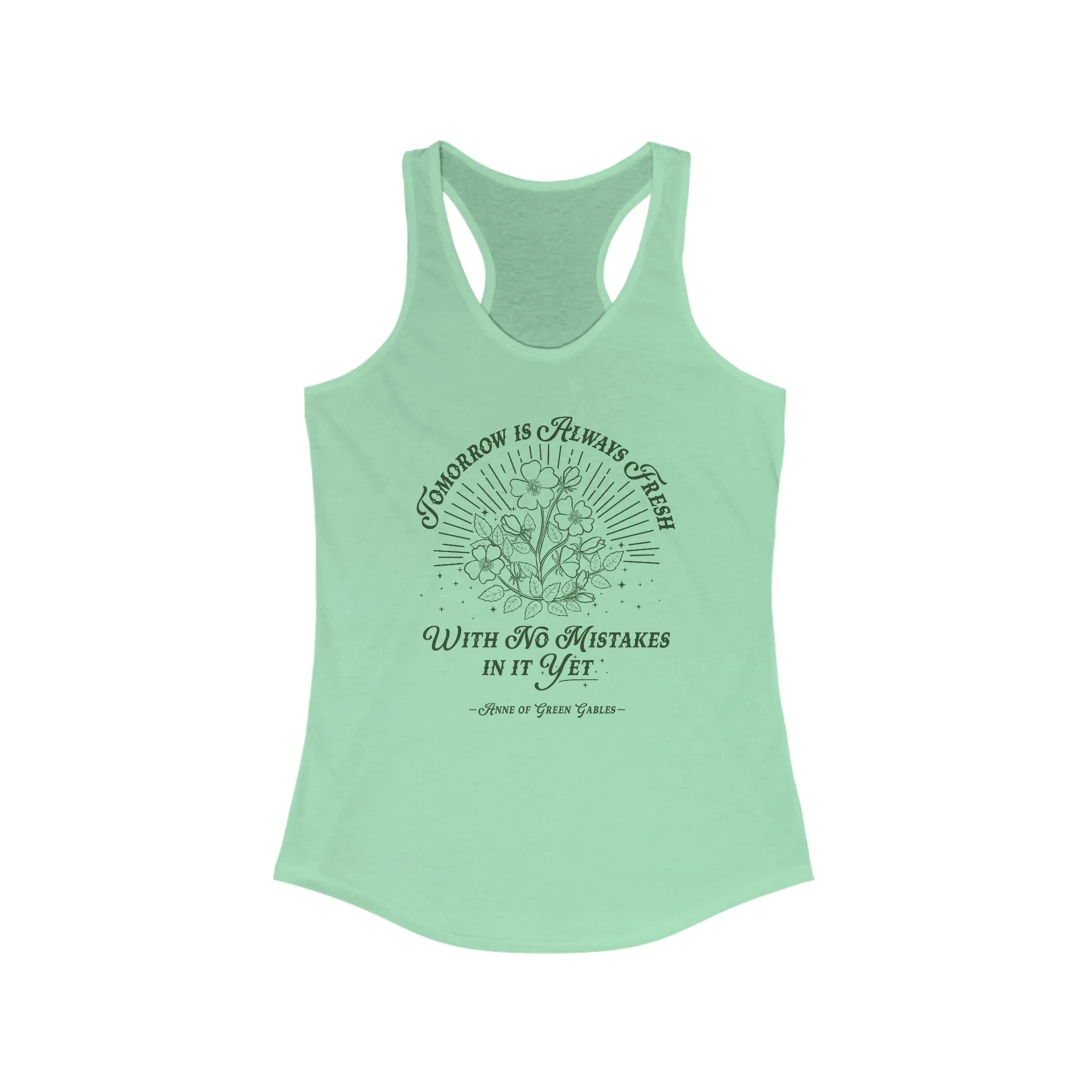 Tomorrow Is Always Fresh Racerback Tank Top